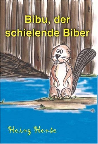 Bibu, der schielende Biber Children's books