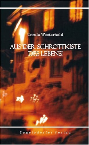 Aus der Schrottkiste des Lebens Books