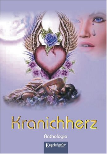 Kranichherz: Kurzgeschichten Fiction
