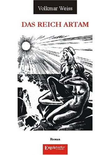Das Reich Artam: Die alternative Geschichte Fiction
