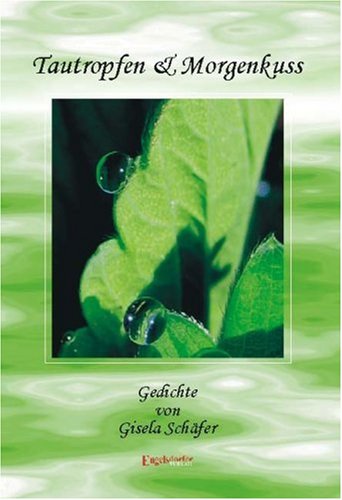 Tautropfen & Morgenkuss Poetry