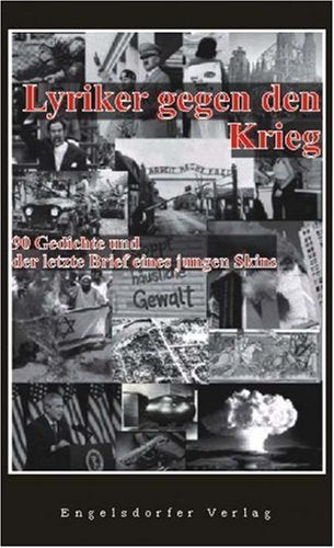 Lyriker gegen den Krieg: 90 Gedichte und der letzte Brief eines jungen Skins Books