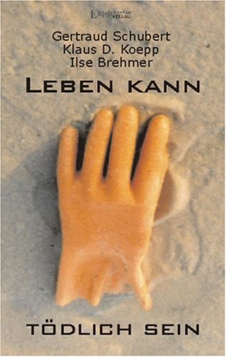 Leben kann tödlich sein Books