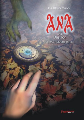 Ana und das Tor nach Looanaru Historical Fiction