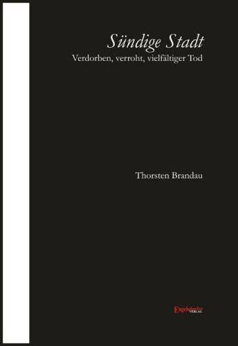 Sündige Stadt: Verdorben, verroht, vielfältiger Tod Fiction