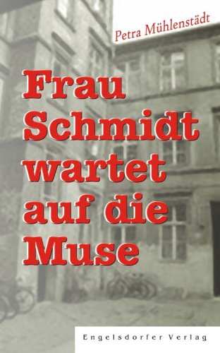 Frau Schmidt wartet auf die Muse Books