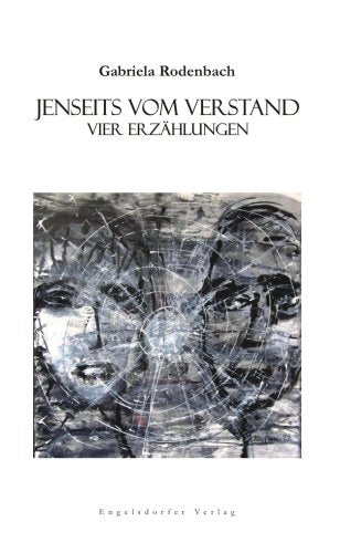 Jenseits vom Verstand: Vier Erzählungen Fiction
