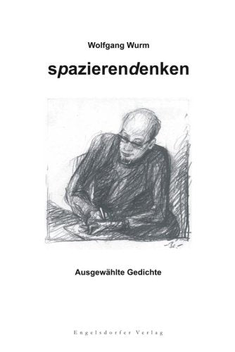 spazierendenken: Ausgewählte Gedichte Poetry