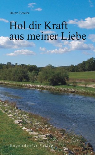 Hol die Kraft aus meiner Liebe Poetry