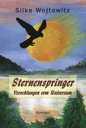Sternenspringer. Verschlungen vom Universum - 1. Teil: Roman Fiction