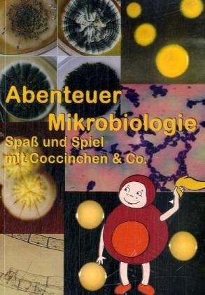 Abenteuer Mikrobiologie: Spaß und Spiel mit Coccinchen & Co. Tiptoi & Games
