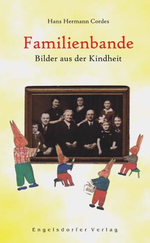 Familienbande. Bilder aus der Kindheit Books