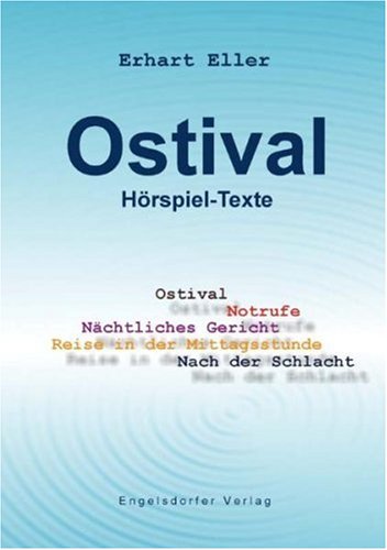 Ostival. Hörspiel-Texte Fiction