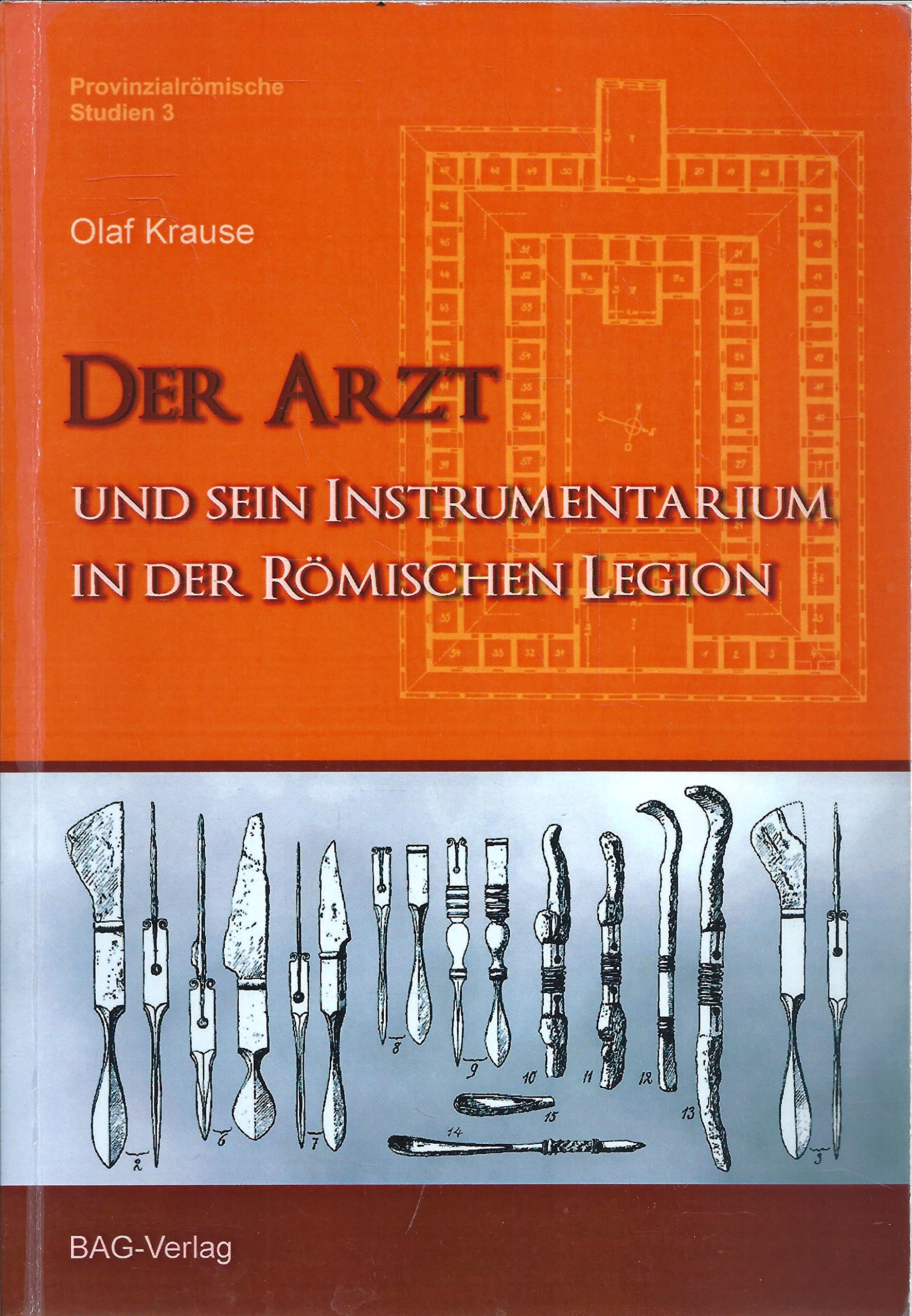 Der Arzt und sein Instrumentarium in der römischen Legion book