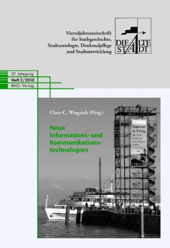 Neue Informations- und Kommunikationstechnologien: Die Alte Stadt 2010, Heft 2 Business & Technology
