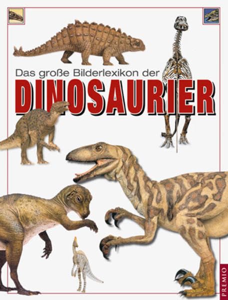 Das grosse Bilderlexikon der Dinosaurier Learning & Reference