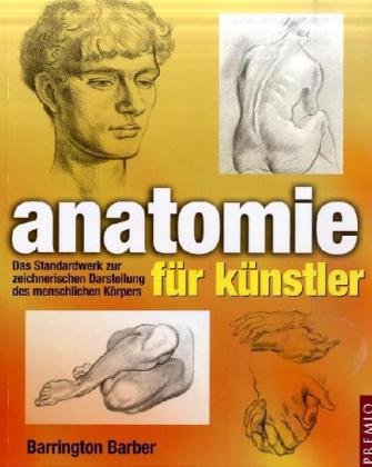 Anatomie für Künstler: Das Standardwerk zur zeichnerischen Darstellung des menschlichen Körpers book