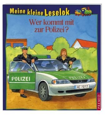 Meine kleine Leselok: Wer kommt mit zur Polizei? Children's books