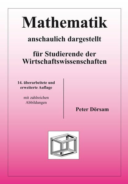 Mathematik - anschaulich dargestellt - für Studierende der Wirtschaftswissenschaften Mathematics