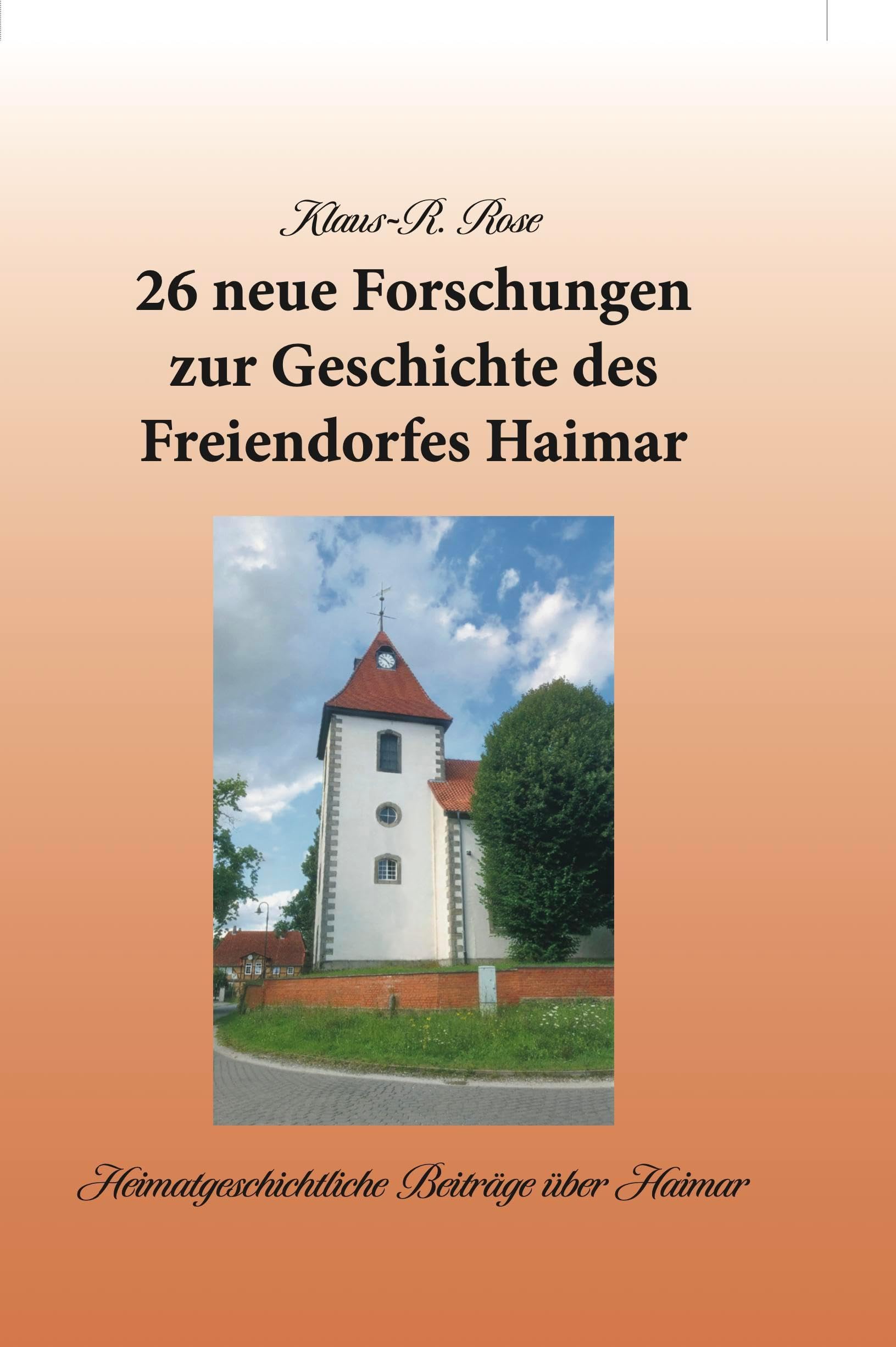 26 neue Forschungen zur Geschichte des Freiendorfes Haimar Natural Sciences