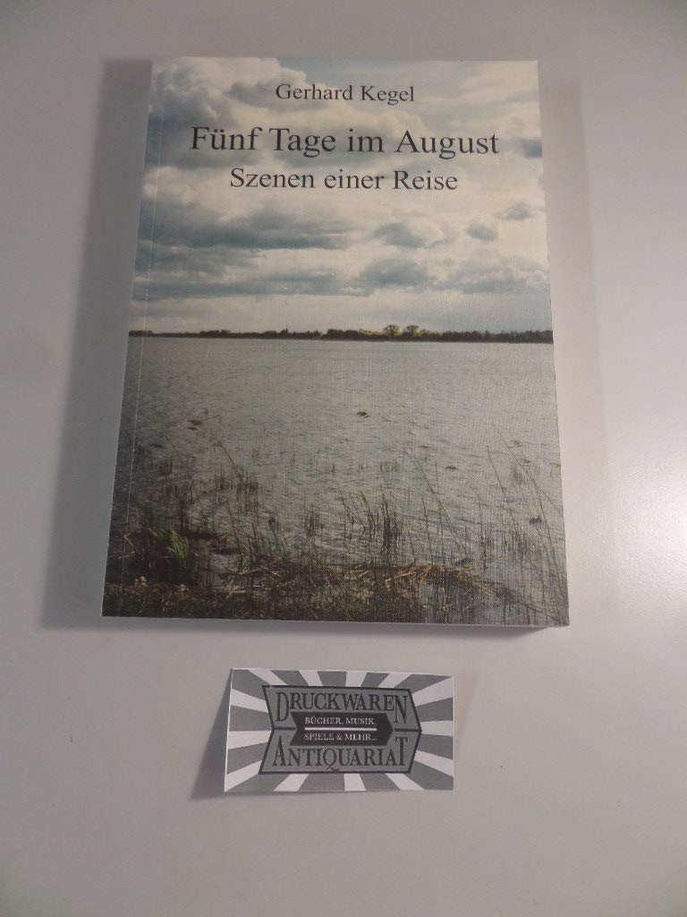 Fünf Tage im August – Szenen einer Reise Contemporary literature