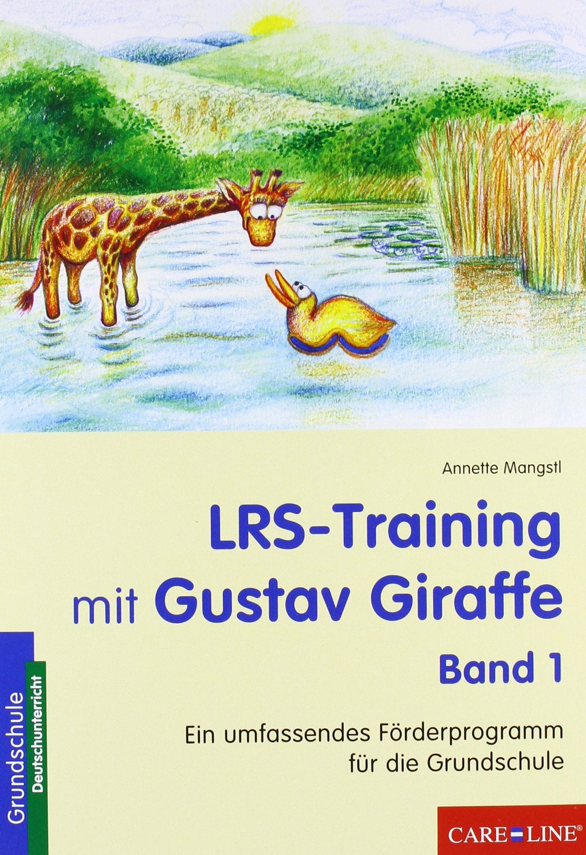 LRS-Training mit Gustav Giraffe - Band 1: Ein umfassendes Förderprogramm für die Grundschule Reference Books