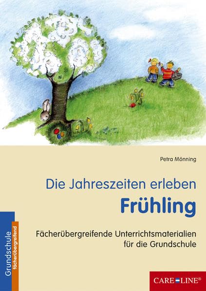 Die Jahreszeiten erleben - Frühling: Fächerübergreifende Unterrichtsmaterialien für die Grundschule Learning & Reference