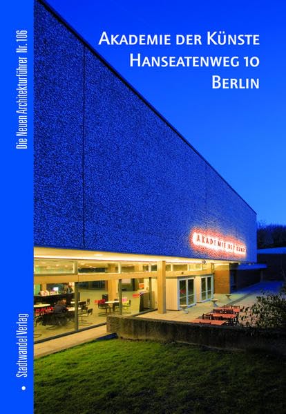 Akademie der Künste Hanseatenweg 10 Berlin Architecture