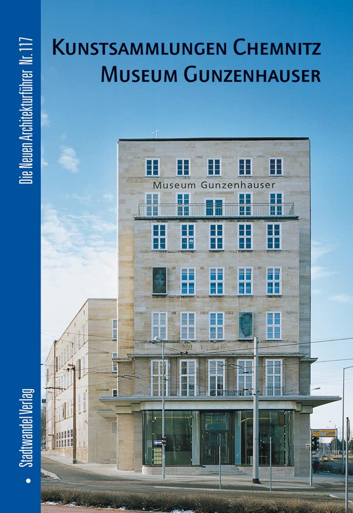 Kunstsammlungen Chemnitz - Museum Gunzenhauser Architecture