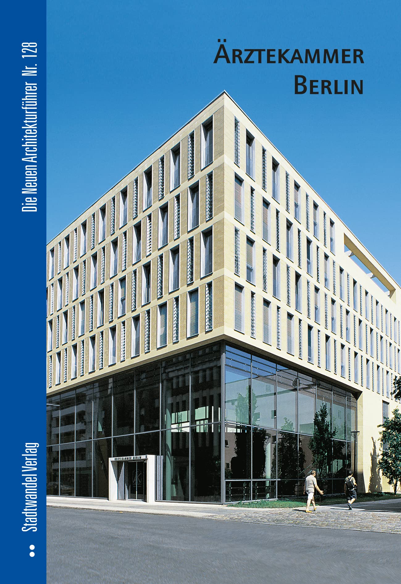 Ärztekammer Berlin (Die Neuen Architekturführer, Band 128) Architecture