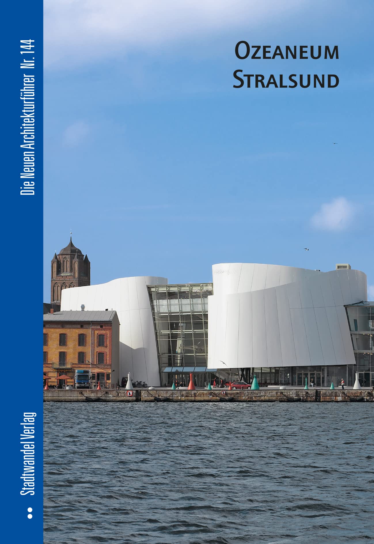 Ozeaneum Stralsund (Die Neuen Architekturführer, Band 144) Architecture