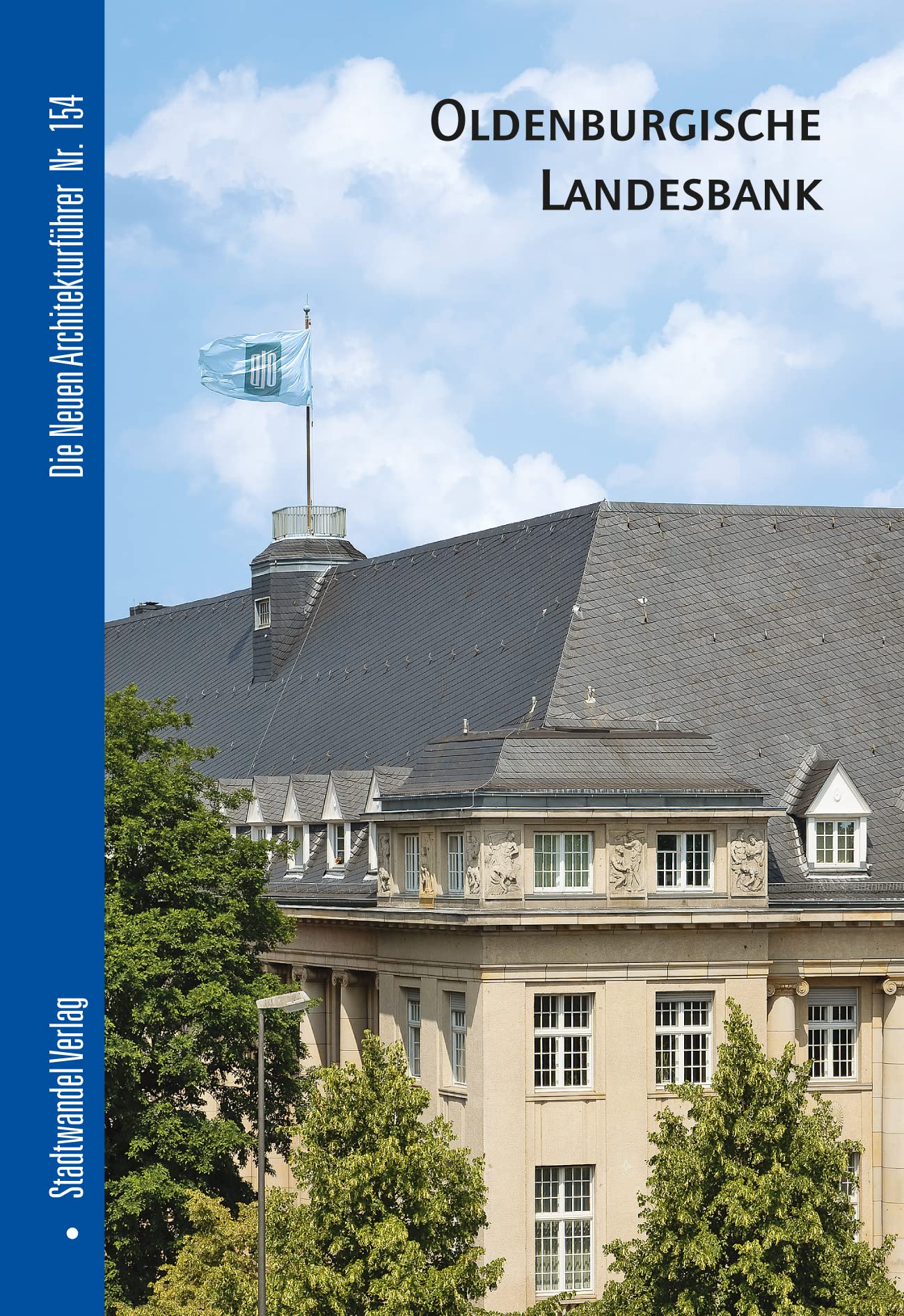 Oldenburgische Landesbank (Die Neuen Architekturführer, Band 154) Architecture