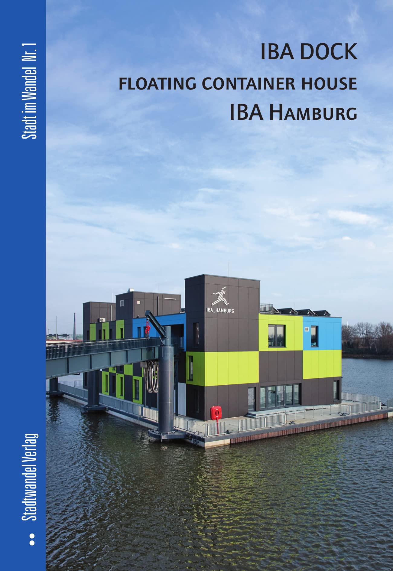 IBA DOCK - floating container house IBA Hamburg book
