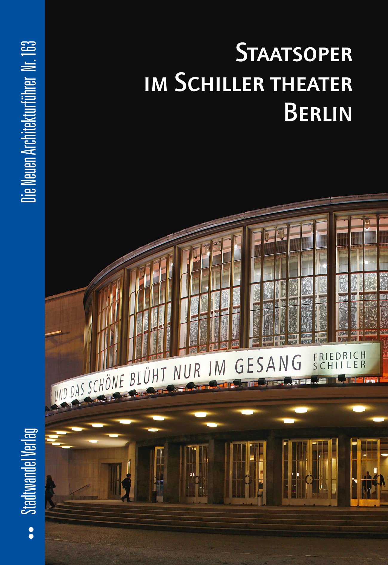Staatsoper im Schiller Theater Berlin (Die Neuen Architekturführer, Band 163) Architecture