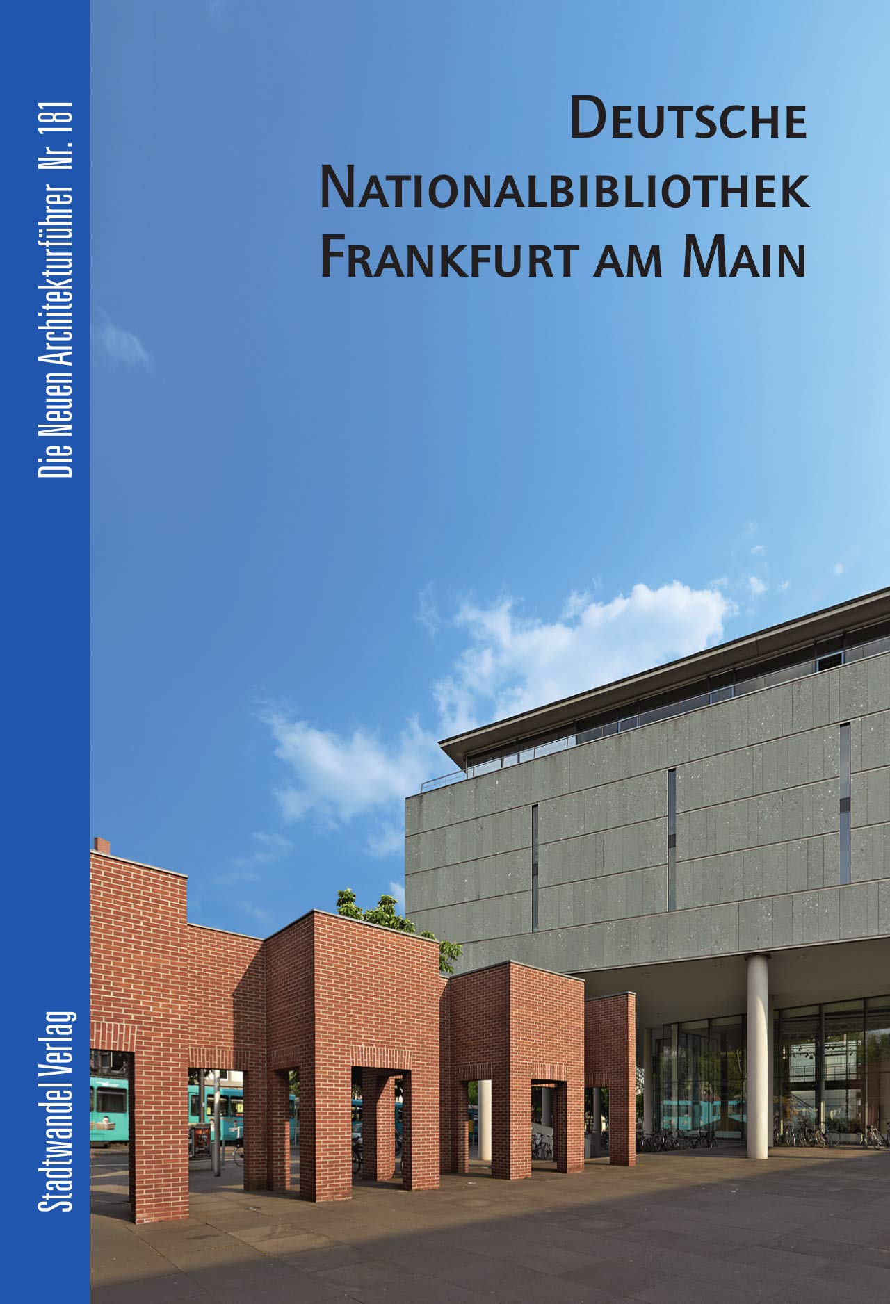 Deutsche Nationalbibliothek Leipzig - Frankfurt am Main: Doppelband (Die Neuen Architekturführer, Band 181) Social Sciences