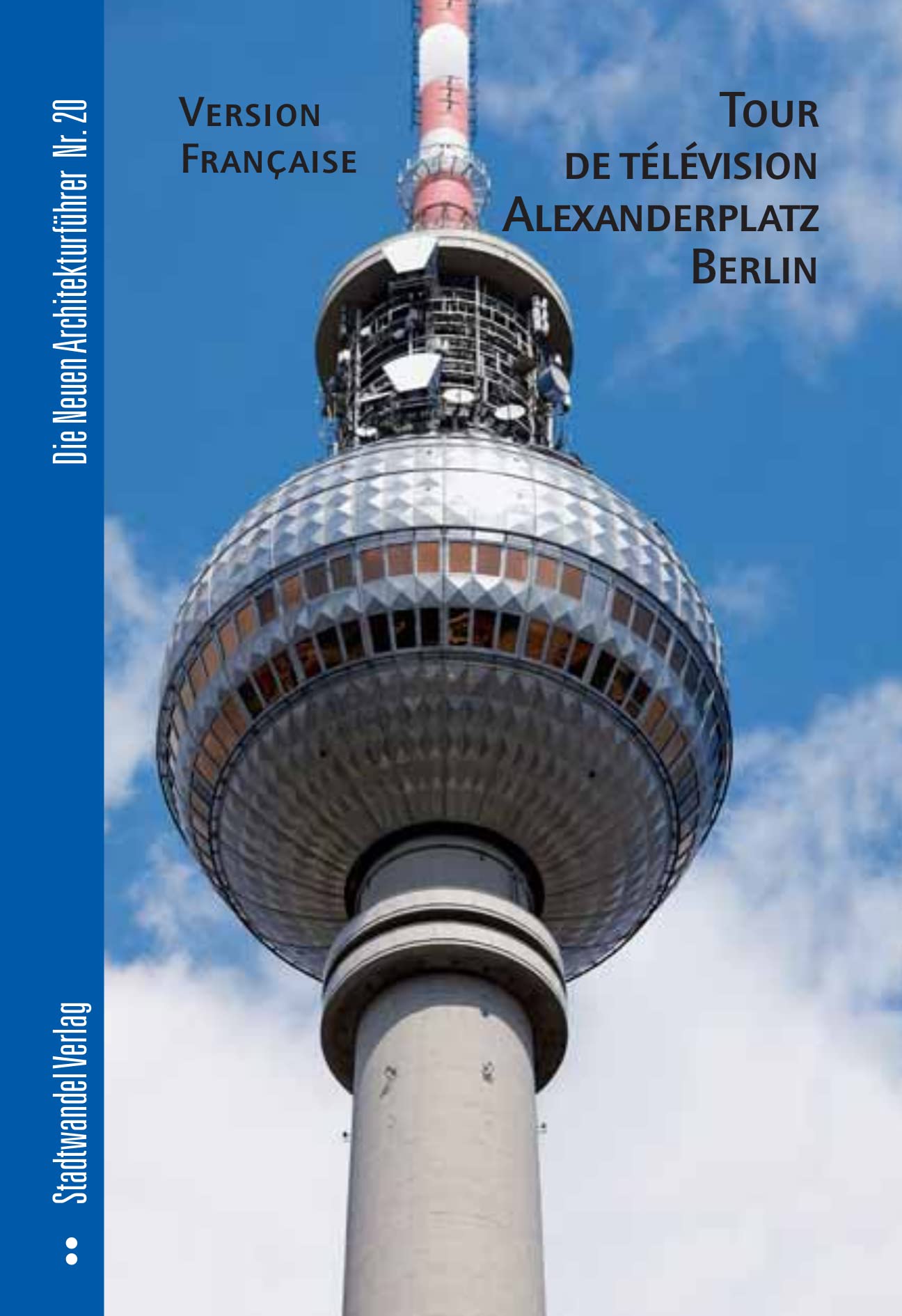Tour de Télévision Alexanderplatz Berlin Architecture
