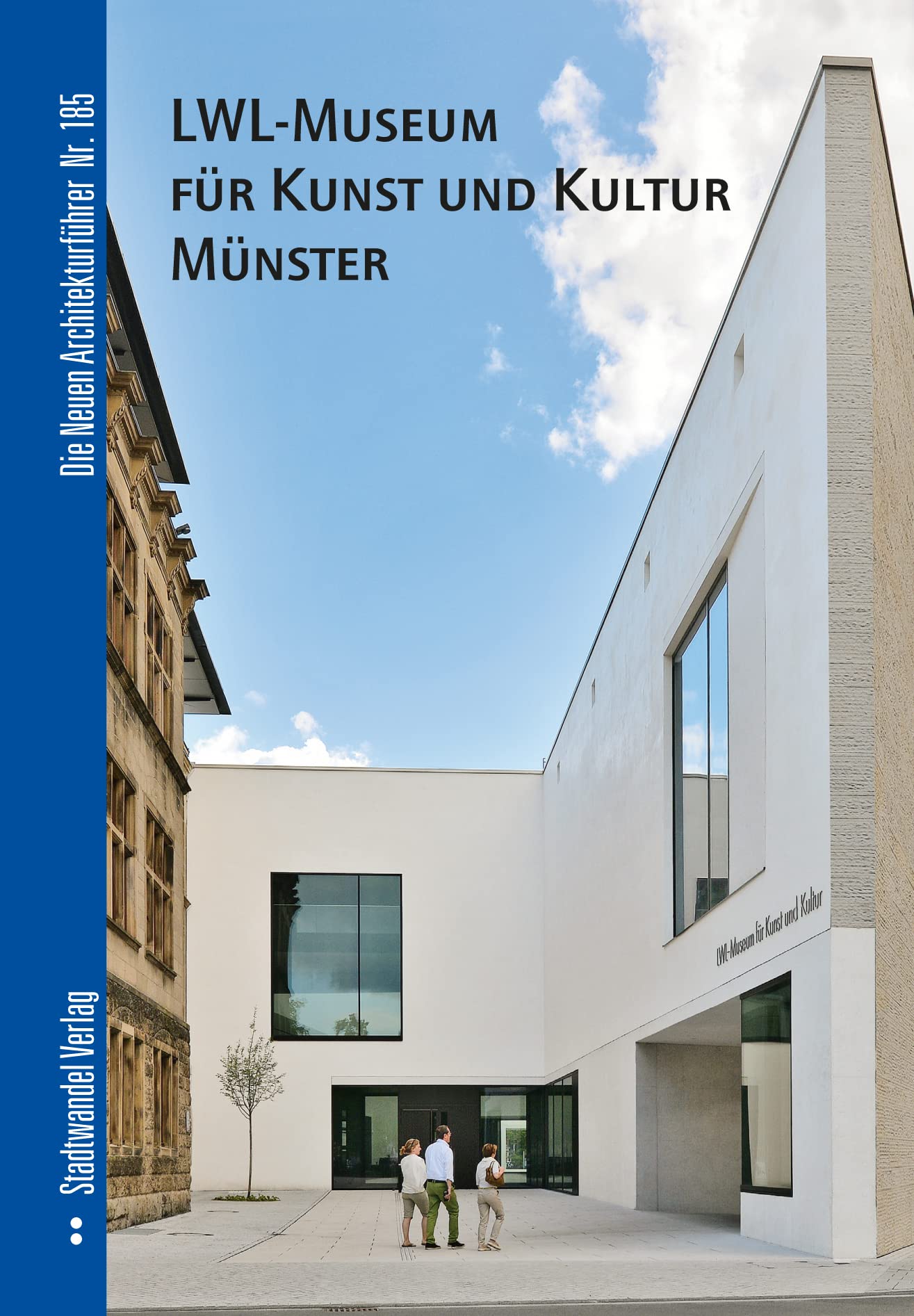 Münster: LWL-Museum für Kunst und Kultur (Die Neuen Architekturführer, Band 185) Architecture
