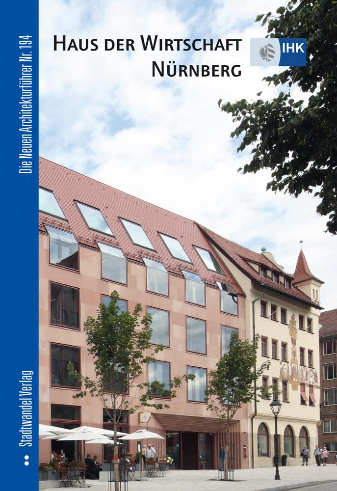 Nürnberg - Haus der Wirtschaft (Die Neuen Architekturführer) Architecture