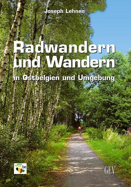 Radwandern und Wandern in Ostbelgien und Umgebung Leisure, Home & Garden