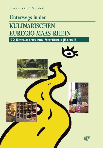 Unterwegs in der kulinarischen Euregio Maas-Rhein: 22 Restaurants zum Verführen Leisure, Home & Garden