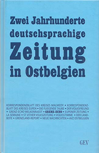 Zwei Jahrhunderte deutschsprachige Zeitung in Ostbelgien Law