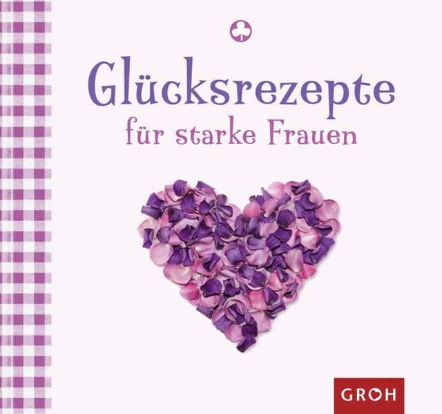 Glücksrezepte für starke Frauen Living & Furnishing