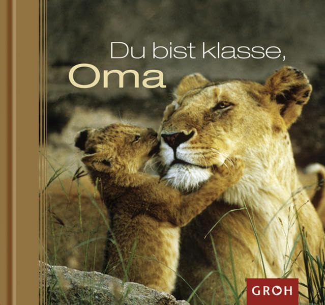 Du bist klasse, Oma: EIn tierisches "Dankeschön" für die beste Oma der Welt! (Tierisch gut) Pets