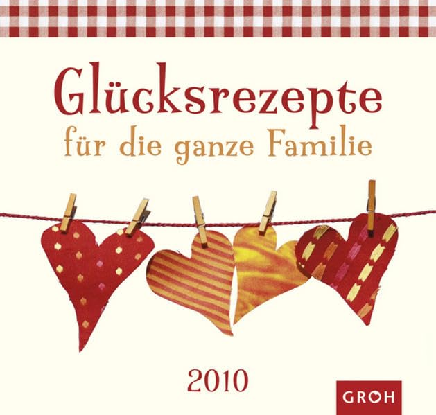 Glücksrezepte für die ganze Familie 2010 Lifestyle