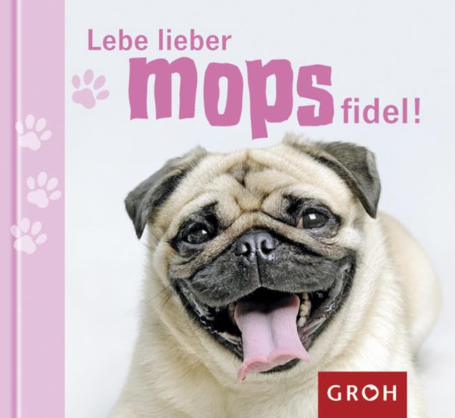 Product Image: Lebe lieber mopsfidel