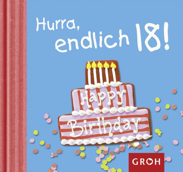 Hurra, endlich 18! (Meilensteine) Lifestyle