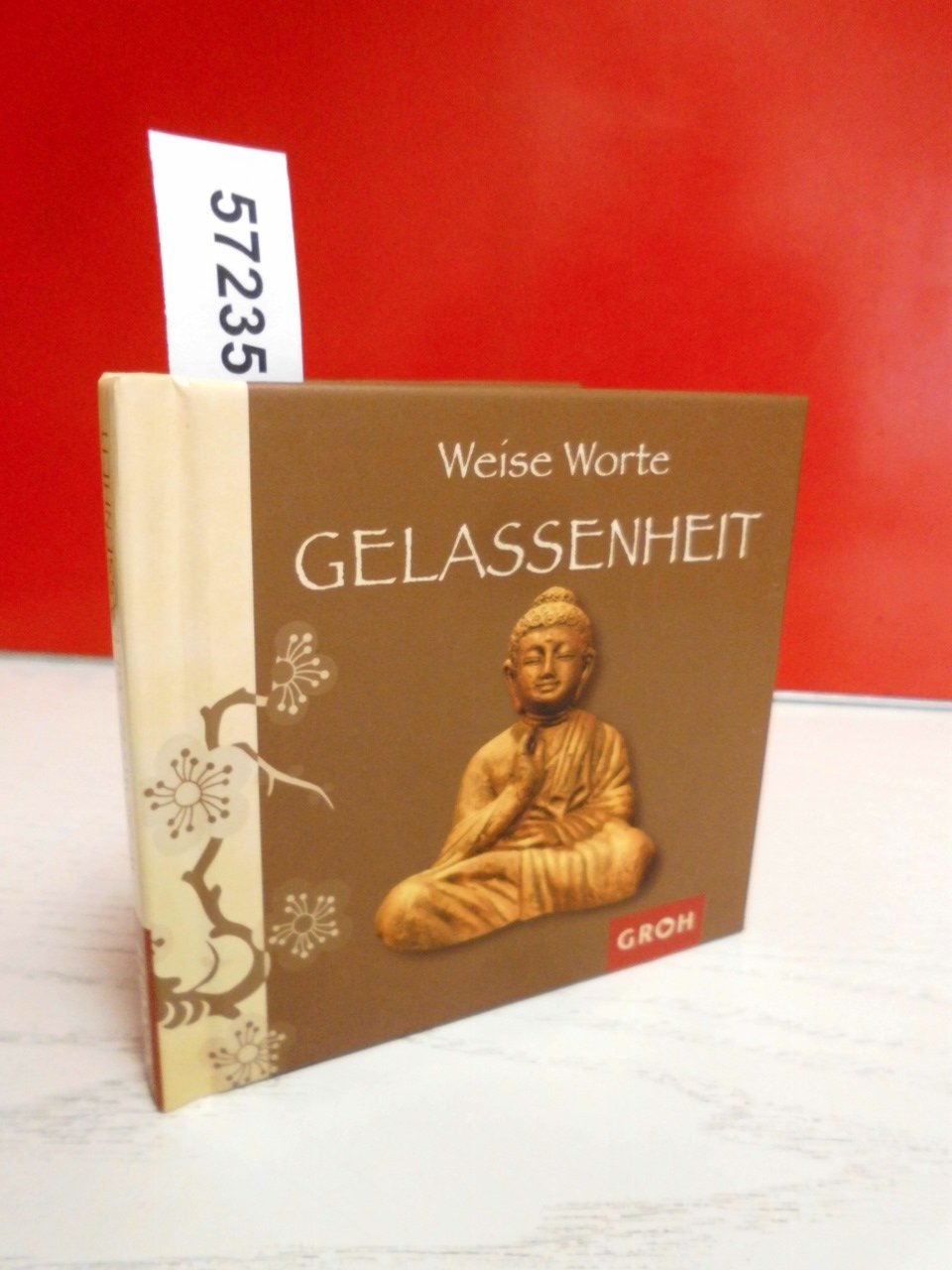 Weise Worte GELASSENHEIT Lifestyle