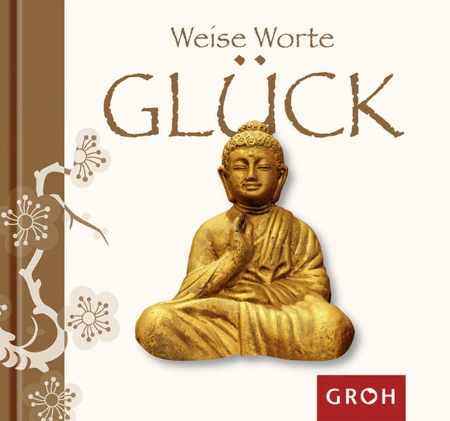 Weise Worte GLÜCK Lifestyle Books