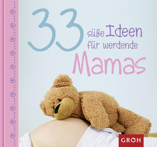 33 süße Ideen für werdende Mamas (33 x Inspiration für dich) Parents & Children