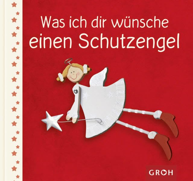 Was ich dir wünsche - einen Schutzengel (Meine Wünsche für dich) Lifestyle